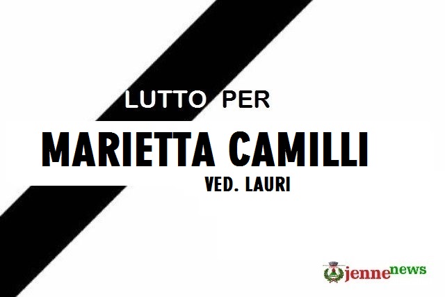 Lutto a Jenne per la scomparsa Marietta Camilli ved. Lauri