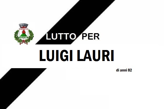 Lutto a Jenne per la scomparsa di Luigi Lauri