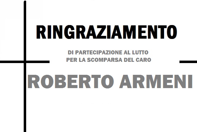 Ringraziamento della famiglia di ROBERTO ARMENI