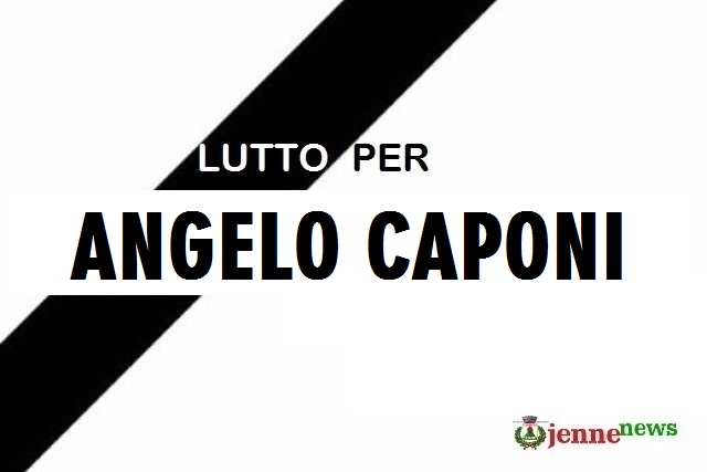 Lutto a Jenne per la scomparsa del caro Angelo Caponi
